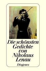 ISBN 9783257701739: Die schönsten Gedichte von Nikolaus Lenau