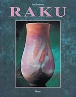 ISBN 9783258056555: Raku: Geschichte, Techniken und zeitgenössisches Schaffen Andrews, Tim und Thediek, Reinald H