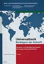 ISBN 9783258056678: Universalbank - Banktypus der Zukunft: Vorwärts- und Überlebensstrategien für Europas Finanzdienstleister (Bank- und finanzwirtschaftliche Forschungen) Doerig, Hans U