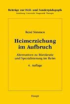 ISBN 9783258057873: Heimerziehung im Aufbruch – Alternativen zu Bürokratie und Spezialisierung im Heim