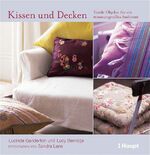 ISBN 9783258067742: Kissen und Decken - Textile Objekte für ein stimmungsvolles Ambiente