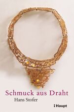 ISBN 9783258070735: Schmuck aus Draht