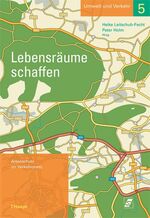 Lebensräume schaffen – Artenschutz im Verkehrsnetz