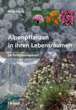 ISBN 9783258071954: Alpenpflanzen in ihren Lebensräumen - Ein Bestimmungsbuch