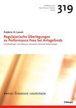 ISBN 9783258073323: Regulatorische Überlegungen zu Performance Fees bei Anlagefonds