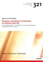 ISBN 9783258073347: Passives und aktives Investment im Diskurs (Part B)