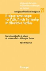 ISBN 9783258073439: Erfolgsvoraussetzungen von Public Private Partnership im öffentlichen Hochbau