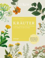 ISBN 9783258081373: Kräuter : Anbau, Ernte und Nutzung von über 70 Pflanzen.