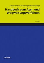 ISBN 9783258081847: Handbuch zum Asyl- und Wegweisungsverfahren