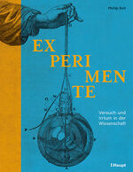 ISBN 9783258083438: Experimente - Versuch und Irrtum in der Wissenschaft