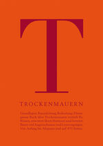 ISBN 9783258083568: Trockenmauern – Grundlagen, Bauanleitung, Bedeutung