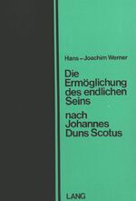 ISBN 9783261009531: Die Ermöglichung des endlichen Seins nach Johannes Duns Scotus