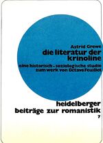 ISBN 9783261009838: Die Literatur der Krinoline : e. histor.-soziolog. Studie zum Werk von Octave Feuillet. Heidelberger Beiträge zur Romanistik ; Bd. 7