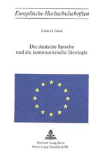 ISBN 9783261015891: Die deutsche Sprache und die kommunistische Ideologie