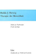 ISBN 9783261018052: Therapie der Menschheit – Studien zur Psychoanalyse Freuds und Jungs