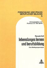 ISBN 9783261026347: Lebenslanges Lernen und Berufsbildung – Eine Bedingungsanalyse