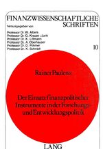 ISBN 9783261026941: Der Einsatz finanzpolitischer Instrumente in der Forschungs- und Entwicklungspolitik - Möglichkeiten der Lenkung privater Forschungs- und Entwicklungstätig- keit durch steuerliche Vergünstigungen, Subventionen und öffentliche Aufträge