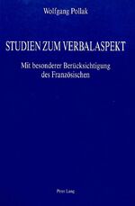 ISBN 9783261037800: Studien zum Verbalaspekt - Mit besonderer Berücksichtigung des Französischen