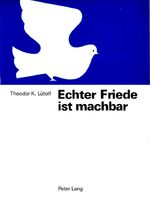 ISBN 9783261040275: Echter Friede ist machbar (German Edition)