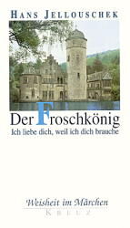 Der Froschkönig - ich liebe dich, weil ich dich brauche