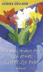 Ulrike Zöllner: Die ganz andere Art, sic