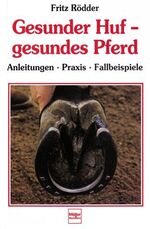 ISBN 9783275007547: Gesunder Huf, gesundes Pferd Rödder, Fritz