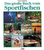 ISBN 9783275009664: Das grosse Buch vom Sportfischen
