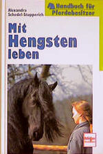 ISBN 9783275012398: Mit Hengsten leben