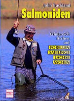 ISBN 9783275012619: Salmoniden. Erfolgreich fischen auf Forellen Saiblinge, Lachse, Äschen