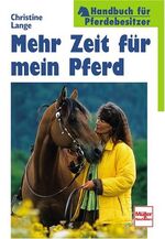 ISBN 9783275013791: Mehr Zeit für mein Pferd