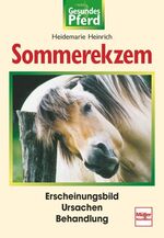 ISBN 9783275014750: Sommerekzem – Erscheinungsbild - Ursachen - Behandlung