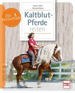 ISBN 9783275019397: Kaltblutpferde reiten