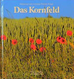 ISBN 9783276000790: Das Kornfeld Fischer-Nagel, Heiderose; Fischer-Nagel, Andreas; Nagel, Heiderose Fischer- und Nagel, Andreas Fischer-