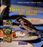 ISBN 9783276001698: Tiere in der Stadt – Eine Nische für Wildtiere