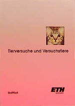 ISBN 9783280020791: Tierversuche und Versuchstiere