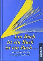 ISBN 9783280026236: Ein Buch ist ein Buch ist ein Buch... - Der erfolgreiche Weg zum eigenen Sachbuch