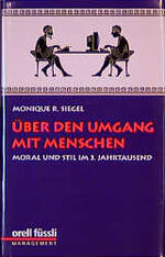 ISBN 9783280026373: Über den Umgang mit Menschen - Moral und Stil im 3. Jahrtausend