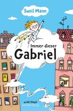 ISBN 9783280035320: Immer dieser Gabriel