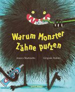 ISBN 9783280035924: Warum Monster Zähne putzen