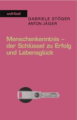 ISBN 9783280050729: Menschenkenntnis - der Schlüssel zu Erfolg und Lebensglück