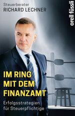 ISBN 9783280056615: Im Ring mit dem Finanzamt – Erfolgsstrategien für Steuerpflichtige