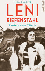 Nina Gladitz: Leni Riefenstahl – Karrier