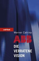 ISBN 9783280060049: ABB - Die verratene Vision