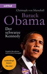 ISBN 9783280061176: Barack Obama - Der schwarze Kennedy / . 7komplett überarbeitete und erweiterte Neuausgabe