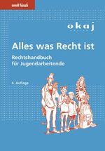 ISBN 9783280073803: Alles was Recht ist - Rechtshandbuch für Jugendarbeitende