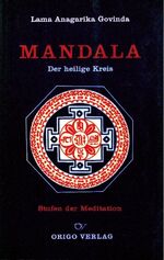 ISBN 9783282000111: Mandala - Der heilige Kreis, Stufen der Meditation