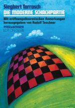 ISBN 9783283004545: Die moderne Schachpartie - Kritische Studien über 224 klassische Partien aus der Turnierpraxis mit neuen Hinweisen aus eröffnungstheoretischer Sicht