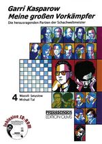 ISBN 9783283004736: Meine grossen VorkÃ¤mpfer / Meine grossen VorkÃ¤mpfer. Die bedeutendsten Partien der Schachweltmeister,...: Wassili Smyslow /Michail Tal (Praxis Schach)