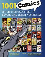 ISBN 9783283011574: 1001 Comics die Sie lesen sollten, bevor das Leben vorbei ist