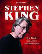 ISBN 9783283013226: Stephen King - Sein Werk, sein Leben, seine Inspiration